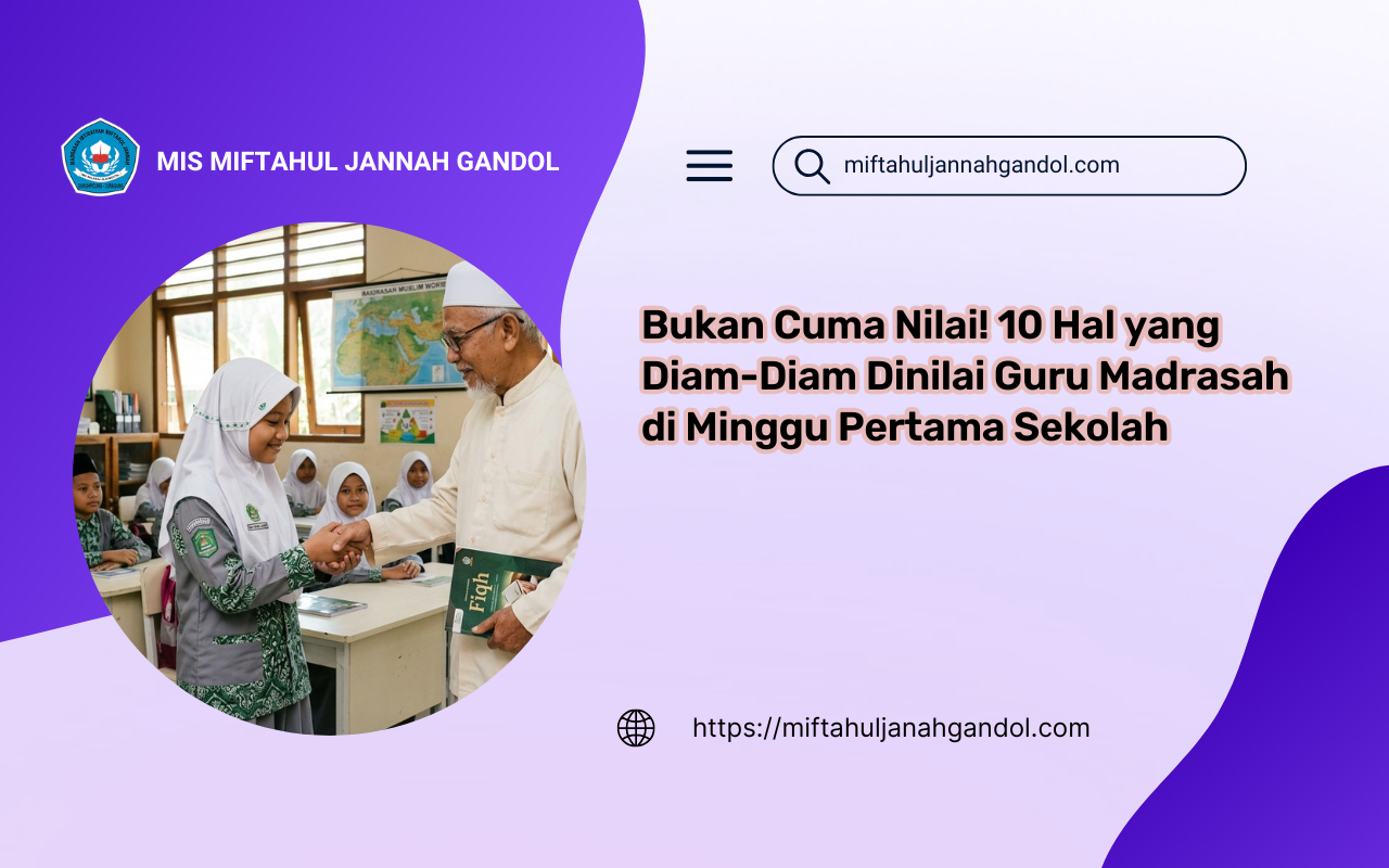 Kupas tuntas penilaian karakter anak di lingkungan MIS Miftahul Jannah Gandol. Ketahui aspek adab dan akhlakul karimah yang dicari guru pada minggu pertama sekolah.